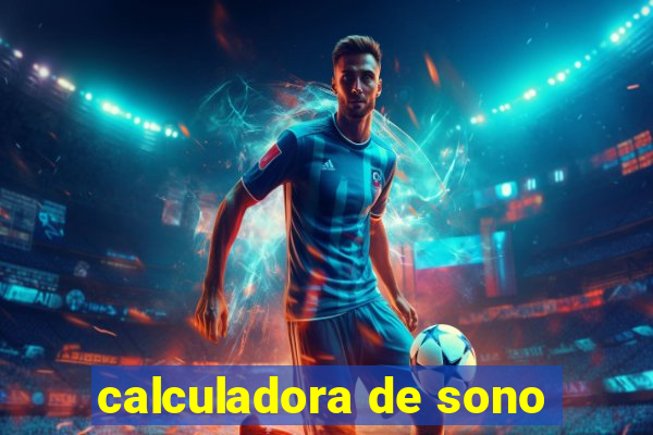 calculadora de sono